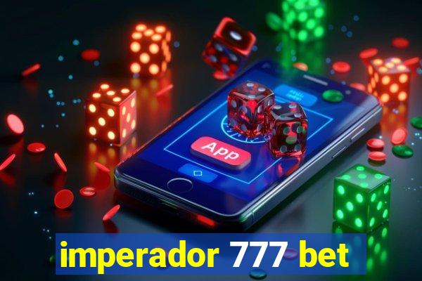 imperador 777 bet